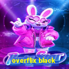 overflix black